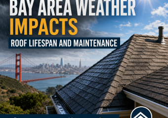 Bay Area roof under fog, rain, wind, and sun showing weather impacts on lifespan and maintenance